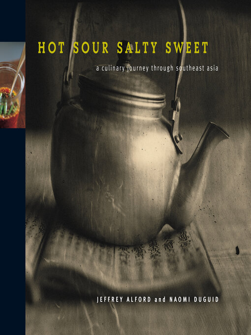 Title details for Hot Sour Salty Sweet by Jeffrey Alford - Wait list